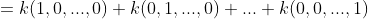 =k(1,0,...,0)+k(0,1,...,0)+...+k(0,0,...,1)