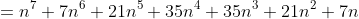 =n^{7}+7n^{6}+21n^{5}+35n^{4}+35n^{3}+21n^{2}+7n
