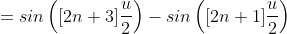 =sin\left([2n+3]\frac{u}{2}\right)-sin\left([2n+1]\frac{u}{2}\right)