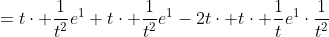 =t\cdot \frac{1}{t^2}e^1+t\cdot \frac{1}{t^2}e^1-2t\cdot t\cdot \frac{1}{t}e^1\cdot\frac{1}{t^2}
