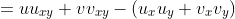 =uu_{xy}+vv_{xy}-(u_xu_y+v_xv_y)