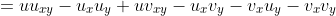 =uu_{xy}-u_xu_y+uv_{xy}-u_xv_y-v_xu_y-v_xv_y