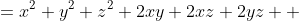 \begin{align*}(x+y+z)^2&=x^2+y^2+z^2+2xy+2xz+2yz\\  &\ge x^2+2x(y+z)+4yz  \end{align*}