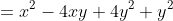=x^2-4xy+4y^2+y^2