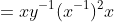 =xy^{-1}(x^{-1})^{2}x