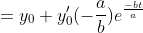 =y_0+{y_0'}(-{\frac{a}{b}})e^{\frac{-bt}{a}}
