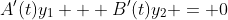 A'(t)y_1 + B'(t)y_2 = 0