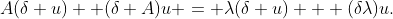 A(\delta u) +(\delta A)u = \lambda(\delta u) + (\delta\lambda)u.