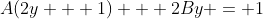 A(2y + 1) + 2By = 1