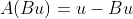 A(Bu)=u-Bu