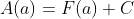 A(a)=F(a)+C