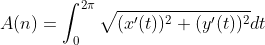 A(n)=\int_0^{2\pi}\sqrt{(x'(t))^2+(y'(t))^2}dt