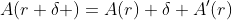 A(r+\delta )=A(r)+\delta A'(r)