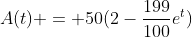A(t) = 50(2-\frac{199}{100}e^t)