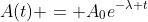 A(t) = A_0e^{-\lambda t}