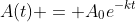 A(t) = A_0e^{-kt}