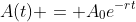 A(t) = A_0e^{-rt}