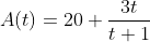A(t)=20+\frac{3t}{t+1}