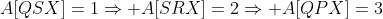 A[QSX]=1\Rightarrow A[SRX]=2\Rightarrow A[QPX]=3