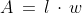 A\,=\,l\,\cdot\,w