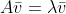 A\bar{v}=\lambda\bar{v}