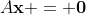 A\bold{x} = \bold{0}