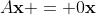 A\bold{x} = 0\bold{x}