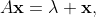 A\bold{x}=\lambda \bold{x},