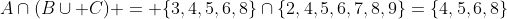 A\cap(B\cup C) = \{3,4,5,6,8\}\cap\{2,4,5,6,7,8,9\}=\{4,5,6,8\}