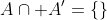 A\cap A'=\{\}