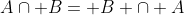 A\cap B= B \cap A