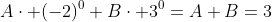 A\cdot (-2)^{0}+B\cdot 3^{0}=A+B=3