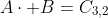 A\cdot B=C_{3,2}
