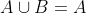 A\cup{B}=A