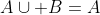A\cup B=A