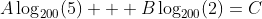 A\log_{200}(5) + B\log_{200}(2)=C