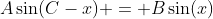A\sin(C-x) = B\sin(x)
