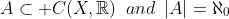 A\subset C(X,\mathbb{R})\,\,\,and\,\,\,|A|=\aleph_0