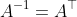 A^{-1}=A^\top