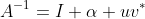 A^{-1}=I+\alpha uv^*