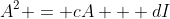 A^2 = cA + dI