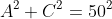 A^2+C^2=50^2