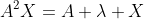 A^2X=A \lambda X