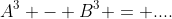 A^3 - B^3 = ....