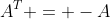 A^T = -A