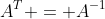 A^T = A^{-1}