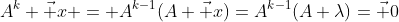 A^k \vec x = A^{k-1}(A \vec x)=A^{k-1}(A \lambda)=\vec 0