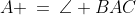 A \:=\:\angle BAC
