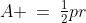 A \:=\:\tfrac{1}{2}pr