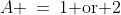 A \:=\:1\text{ or }2